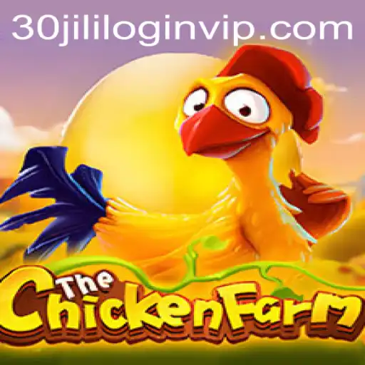 Exploring the Exciting World of ChickenFarm and Accessing 30jili com login