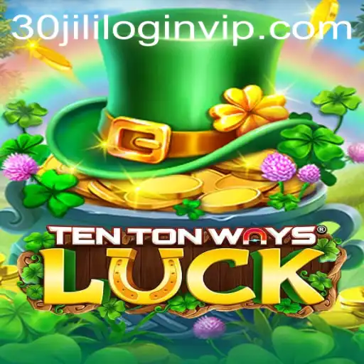 Exploring TenTonWaysLuck: A Comprehensive Guide to the Game and 30jili com login